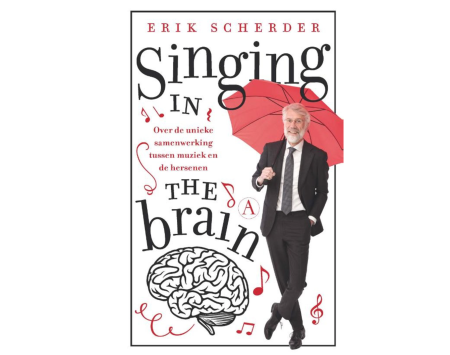Singing in the brain Erik Scherder